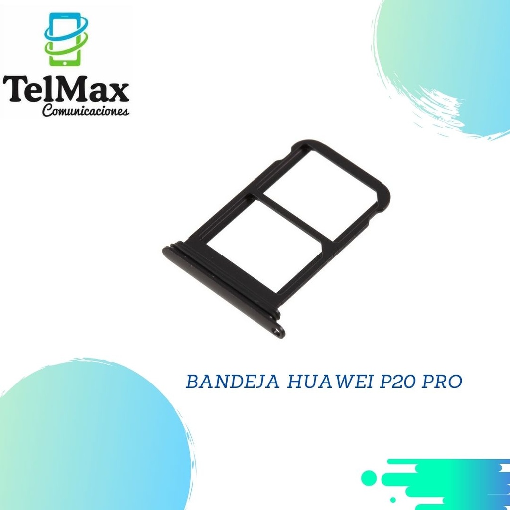 BANDEJA HUAWEI P20 PRO