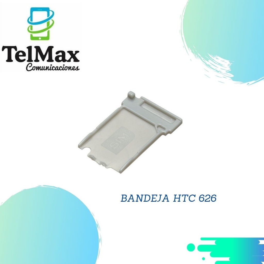 BANDEJA HTC 626
