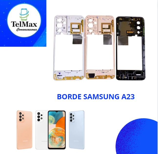 BISEL BORDE SAMSUNG A23 C/ANTENA