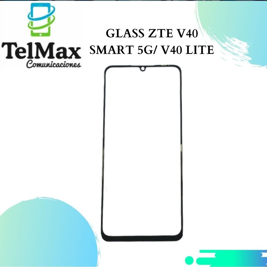 GLASS PARA ZTE V40 SMART 5G/ V40 LITE / V50 VITA