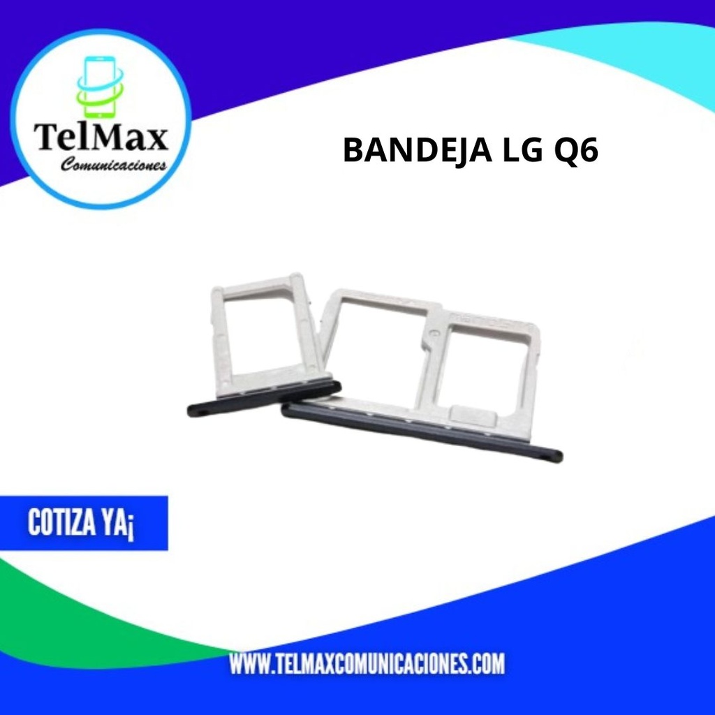 BANDEJA LG Q6