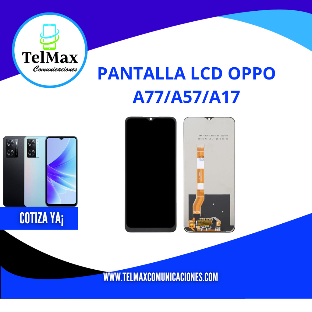 PANTALLA LCD OPPO A77/A57/A17