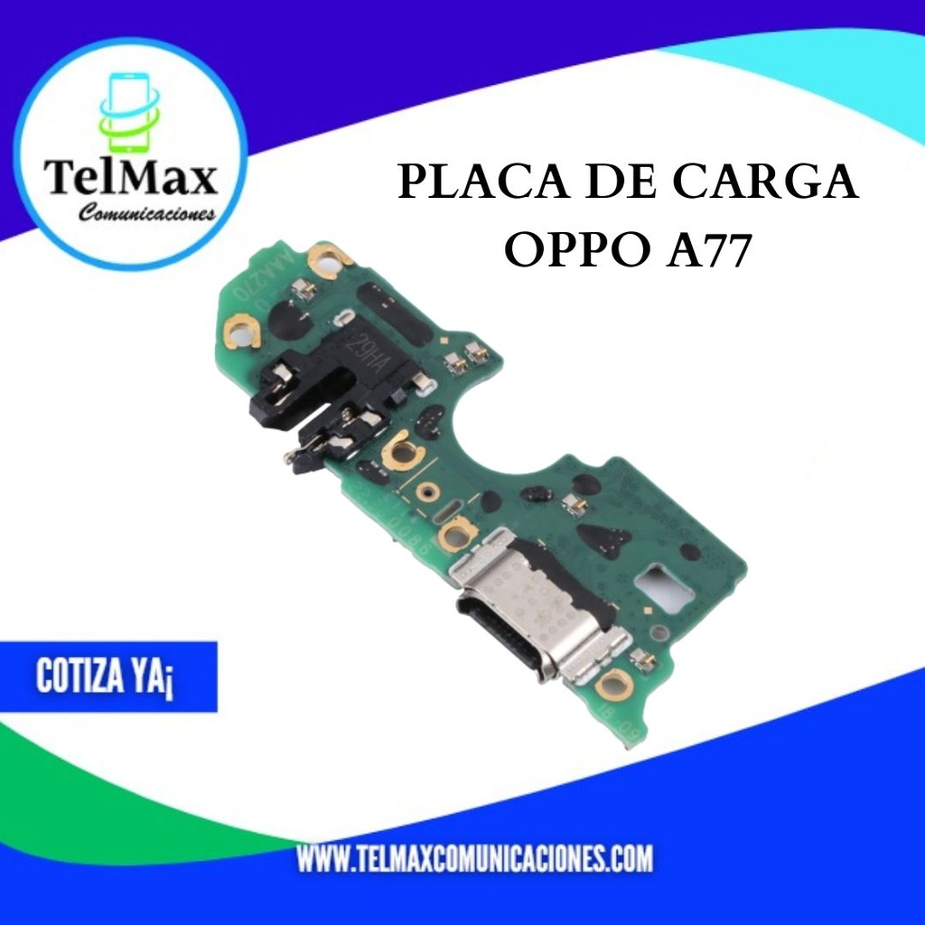 PLACA DE CARGA OPPO A77