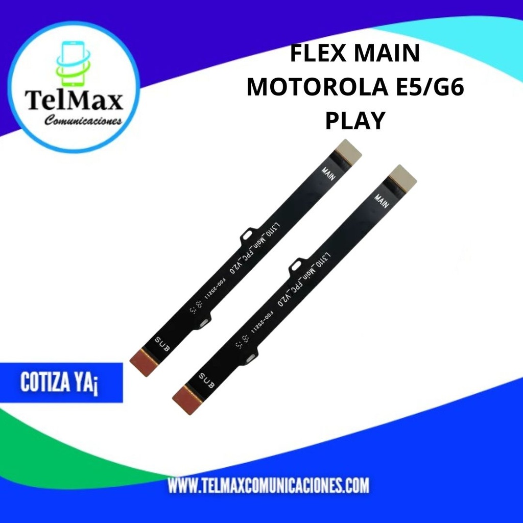 FLEX MAIN PARA MOTO E5/G6 PLAY