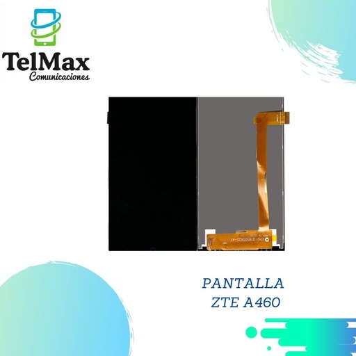 [LZA460] PANTALLA ZTE A460