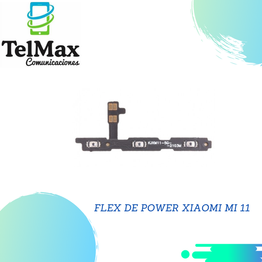 [FPXM11] FLEX DE POWER XIAOMI MI 11