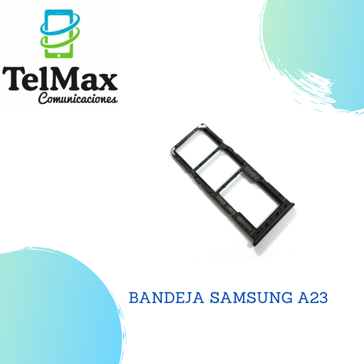 [BDSA23] BANDEJA SAMSUNG A23