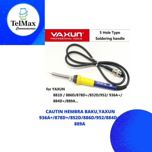 [CTBK936A] CAUTIN HEMBRA BAKU,YAXUN 936A+/878D+/852D/886D/952/884D+/889A