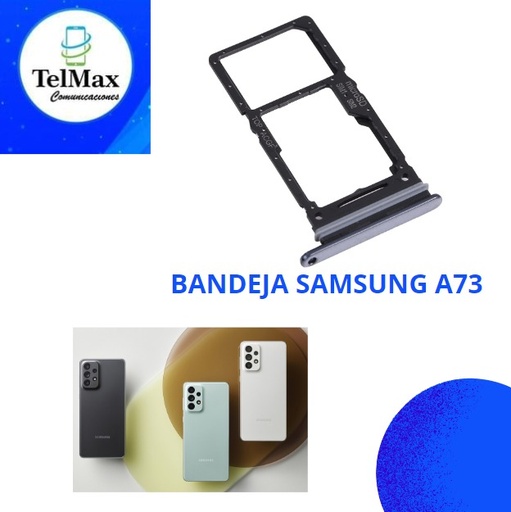 BANDEJA SAMSUNG A73