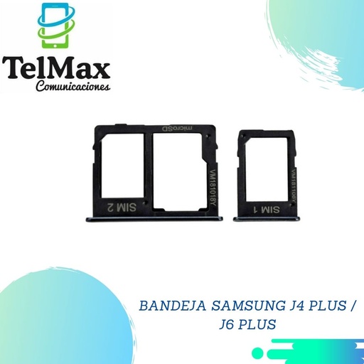 BANDEJA SAMSUNG J4 PLUS/ J6 PLUS