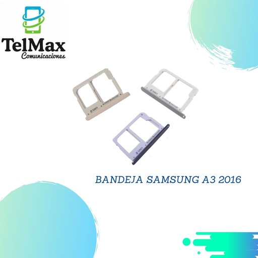 BANDEJA SAMSUNG A3 2016