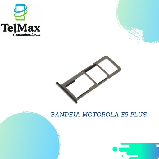 BANDEJA PARA MOTO E5 PLUS