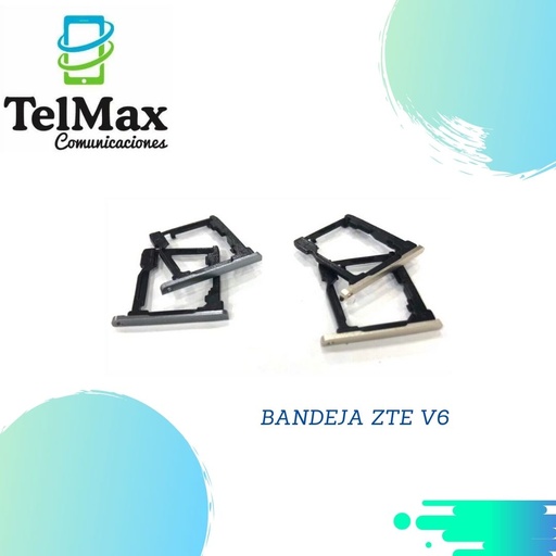 BANDEJA ZTE V6